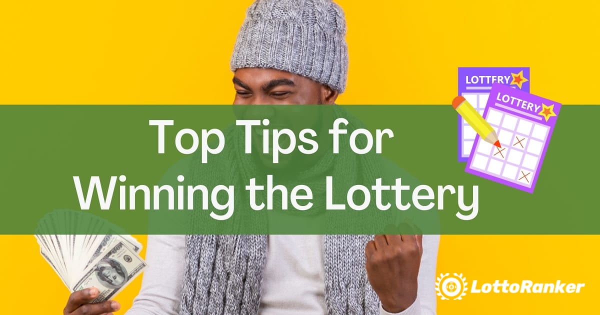 Geriausi patarimai, kaip laimėti loterijoje