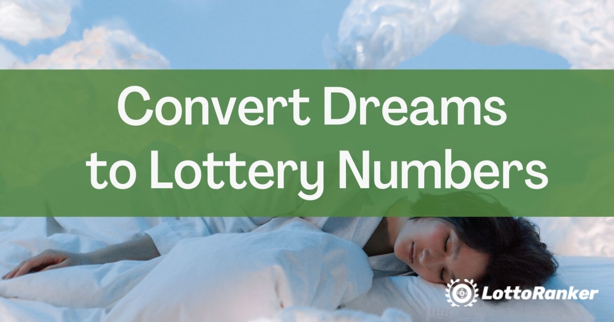 Konvertuokite svajones į loterijos skaičius