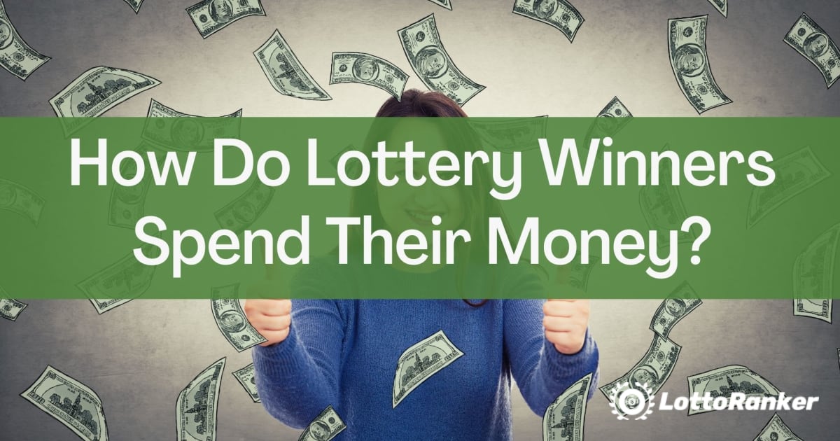 Kaip loterijos laimėtojai išleidžia savo pinigus?